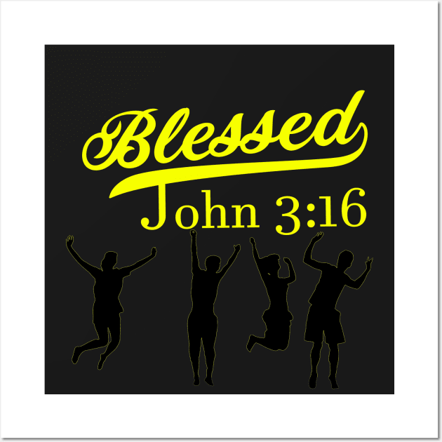 Blessed John 3:16 Wall Art by Ruach Runner